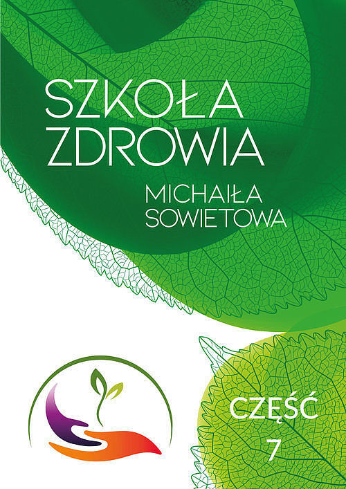 Szkoła Zdrowia Michaiła Sowietowa. Część 7