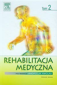 Rehabilitacja medyczna. Tom 2