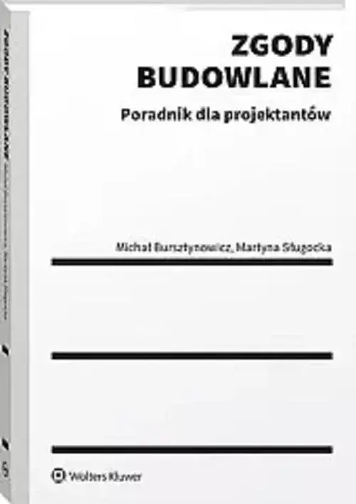 Zgody budowlane Poradnik dla projektantów