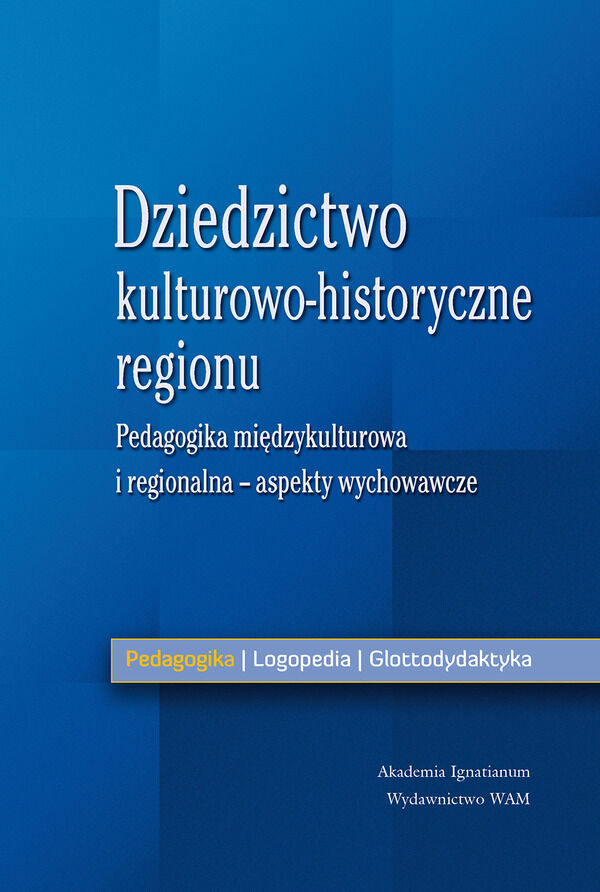 Dziedzictwo kulturowo-historyczne regionu