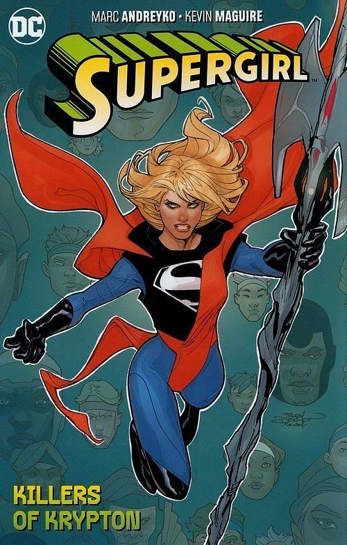 Supergirl. Volume 1 The Killers of Krypton