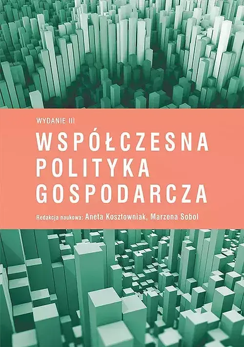 Współczesna polityka gospodarcza (Wyd. III)