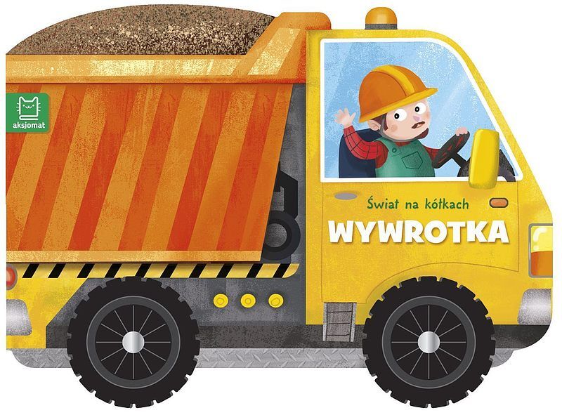 Świat na kółkach. Wywrotka - nowe