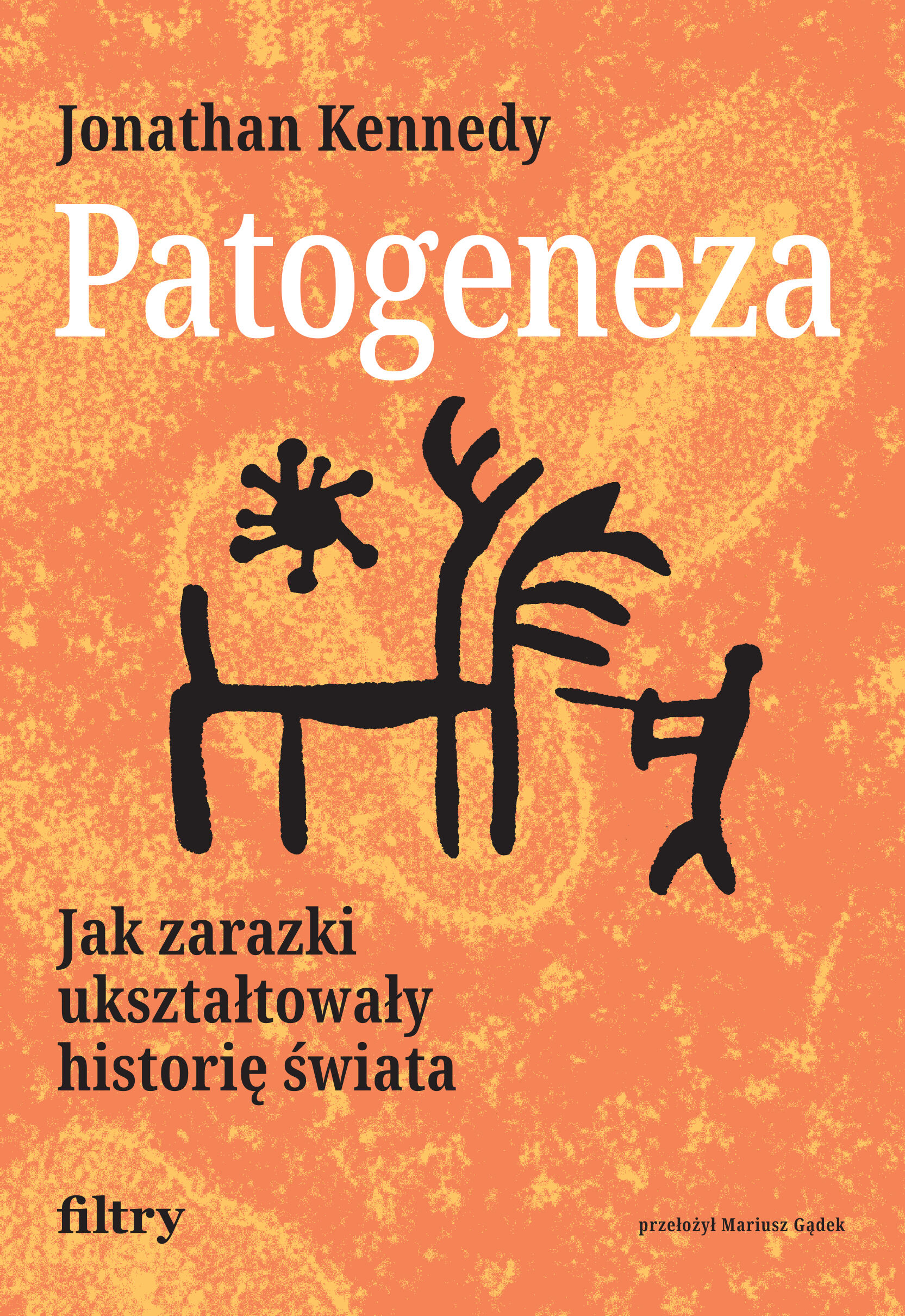 Patogeneza. Jak zarazki ukształtowały historię świata (e-book)