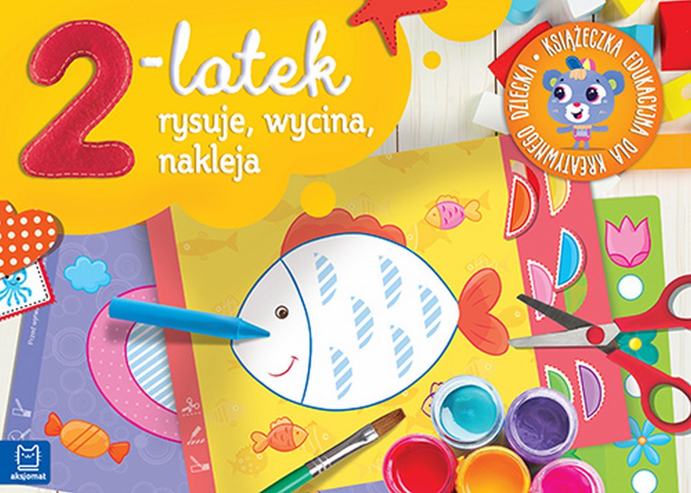 2-latek rysuje, wycina i nakleja. Książeczka edukacyjna dla kreatywnego dziecka