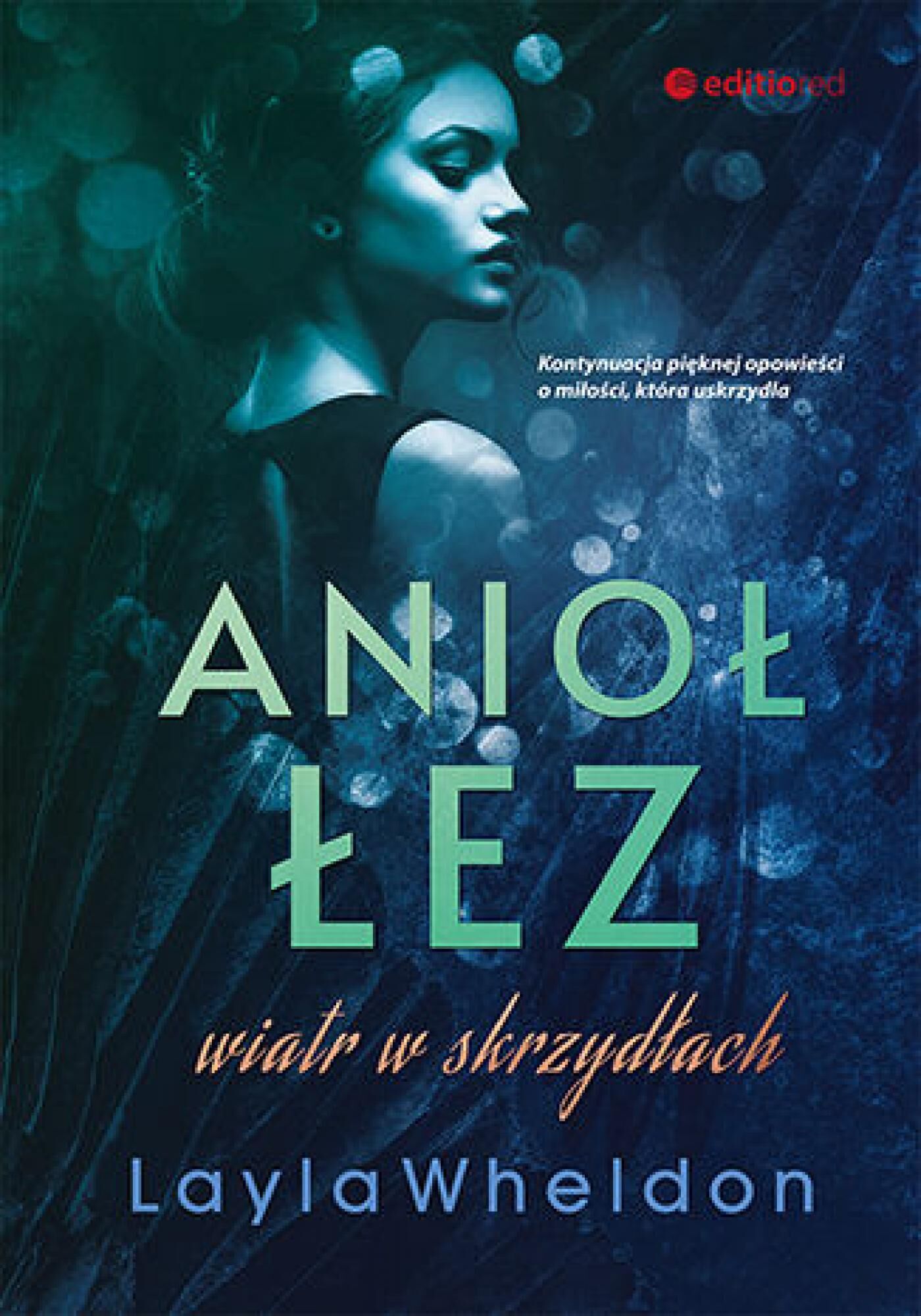 Anioł łez. Wiatr w skrzydłach (e-book)