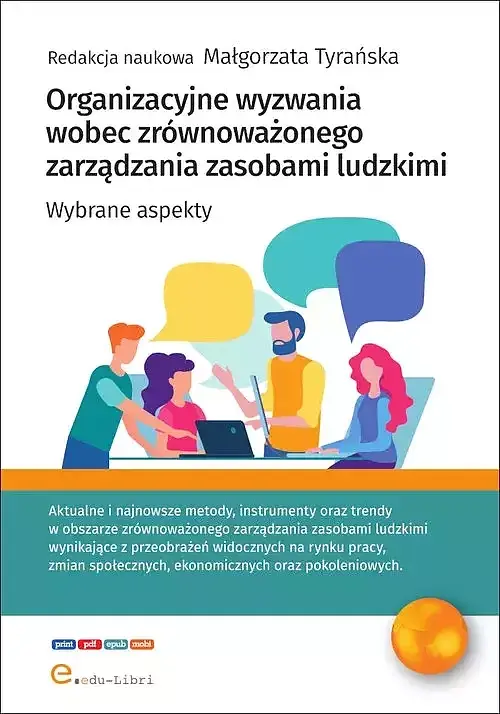 Organizacyjne wyzwania wobec zrównoważonego zarządzania zasobami ludzkimi