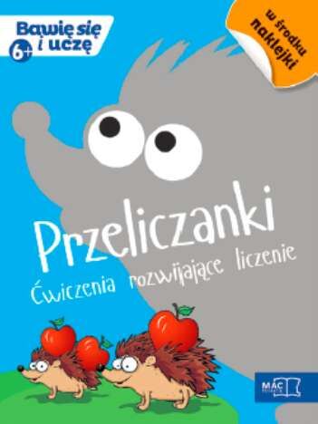 Przeliczanki ćwiczenia rozwijające liczenie bawię się i uczę