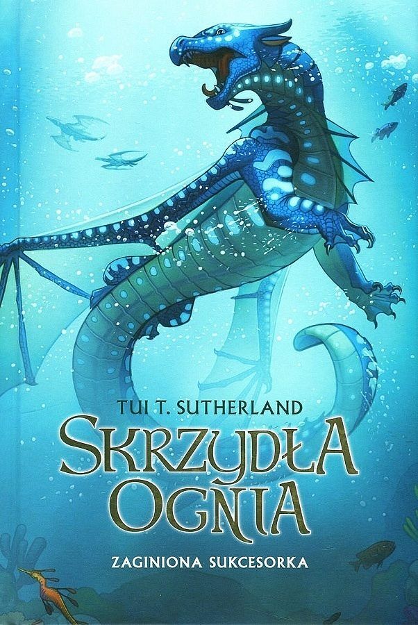 Zaginiona sukcesorka. Saga Skrzydła ognia. Księga 2