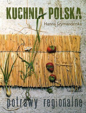Kuchnia polska. Potrawy regionalne
