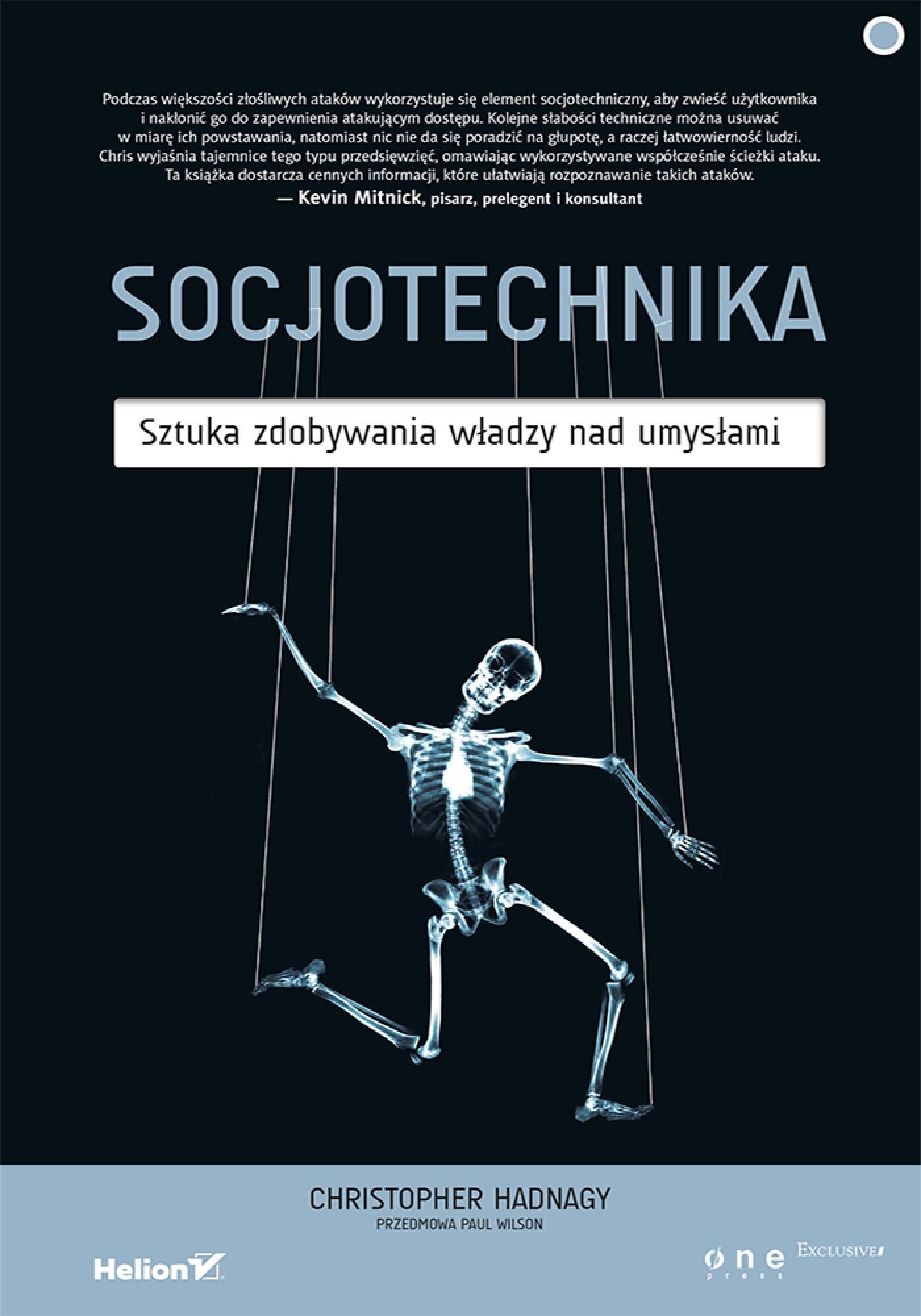 Socjotechnika. Sztuka zdobywania władzy nad umysłami (e-book)