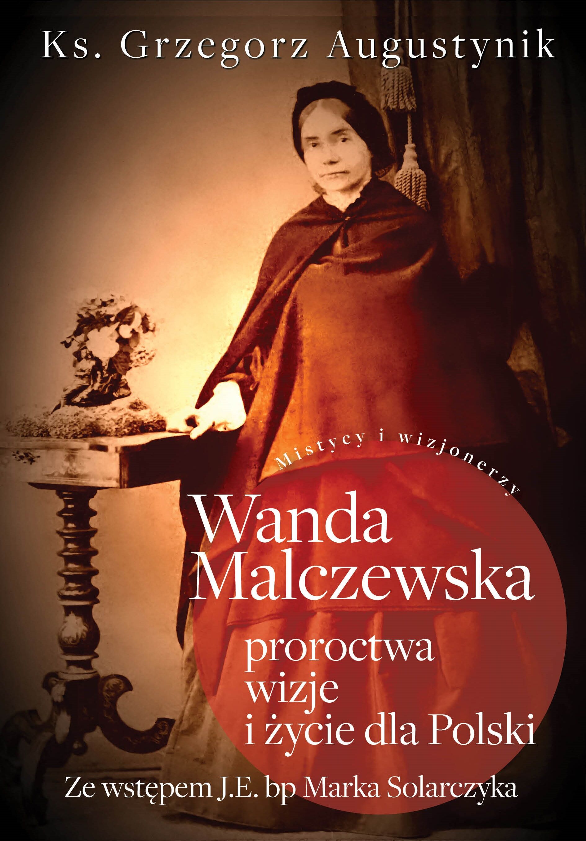Wanda Malczewska: proroctwa, wizje i życie dla Polski (e-book)