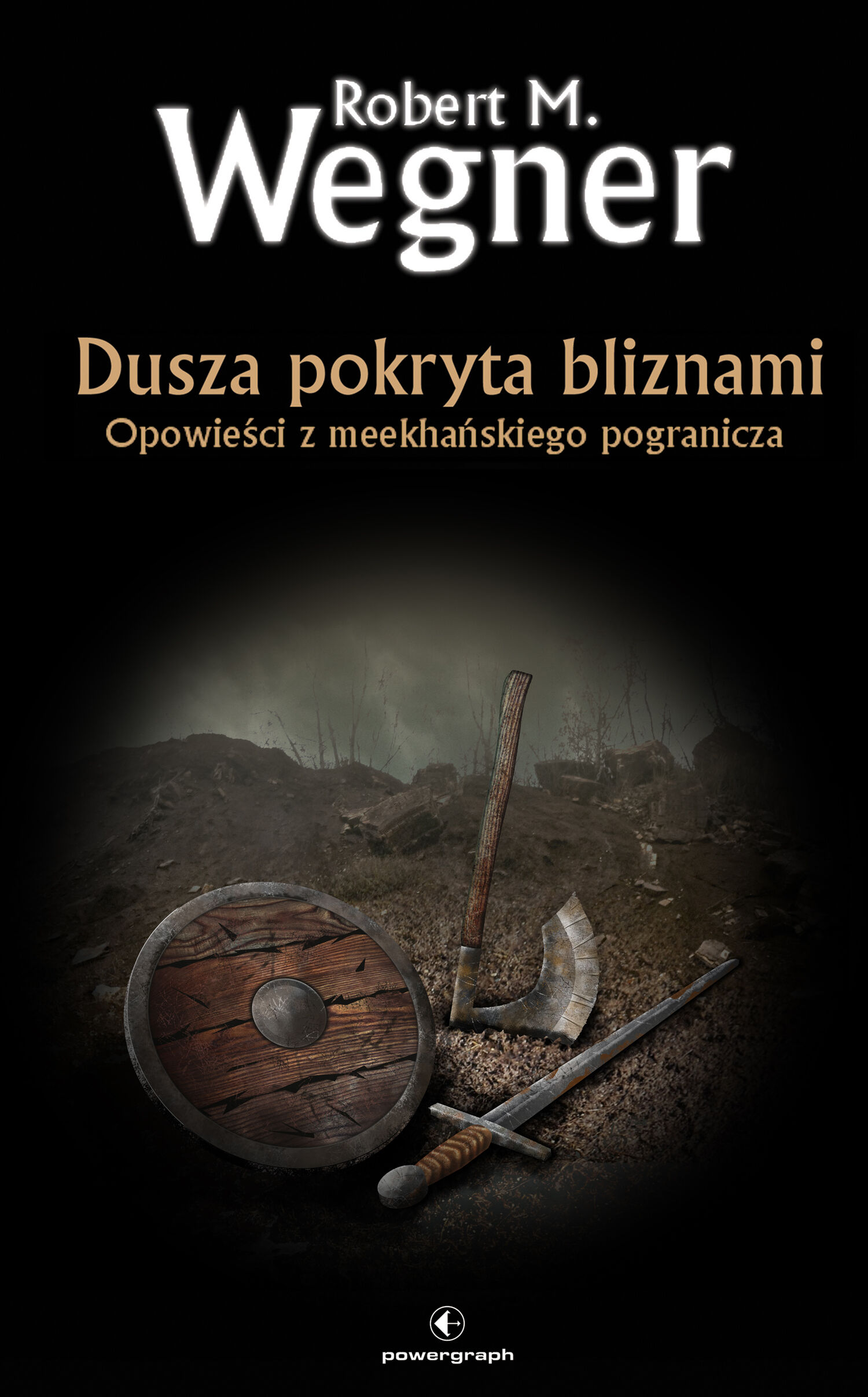 Dusza pokryta bliznami. Opowieści z meekhańskiego pogranicza