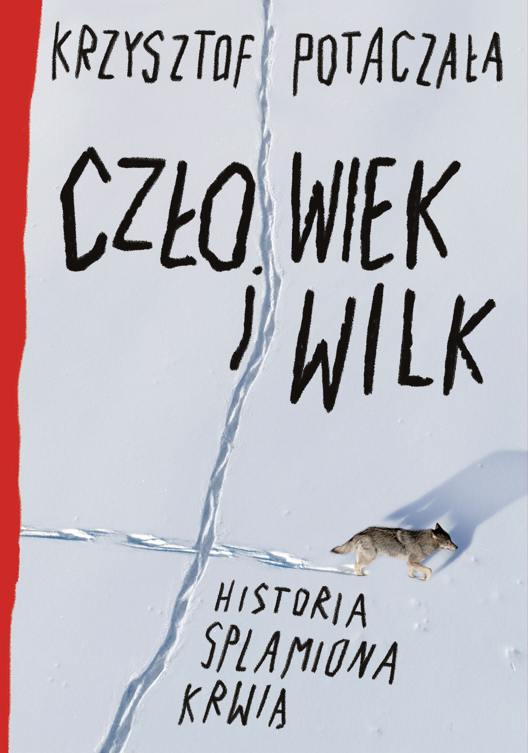 Człowiek i wilk. Historia splamiona krwią (e-book)