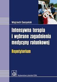 Intensywna terapia i wybrane zagadnienia medycyny ratunkowej