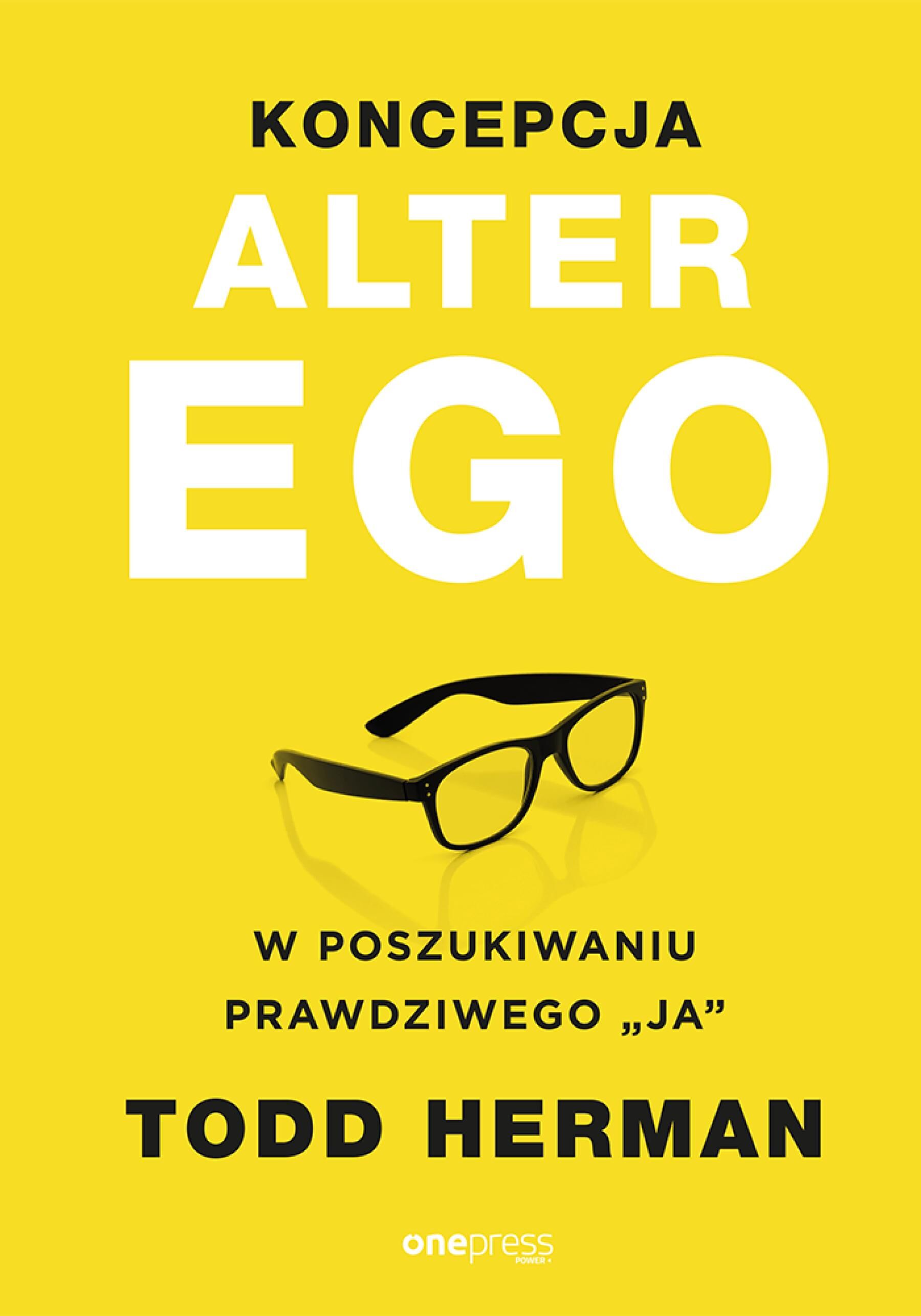 Koncepcja Alter Ego. W poszukiwaniu prawdziwego "ja" (e-book)