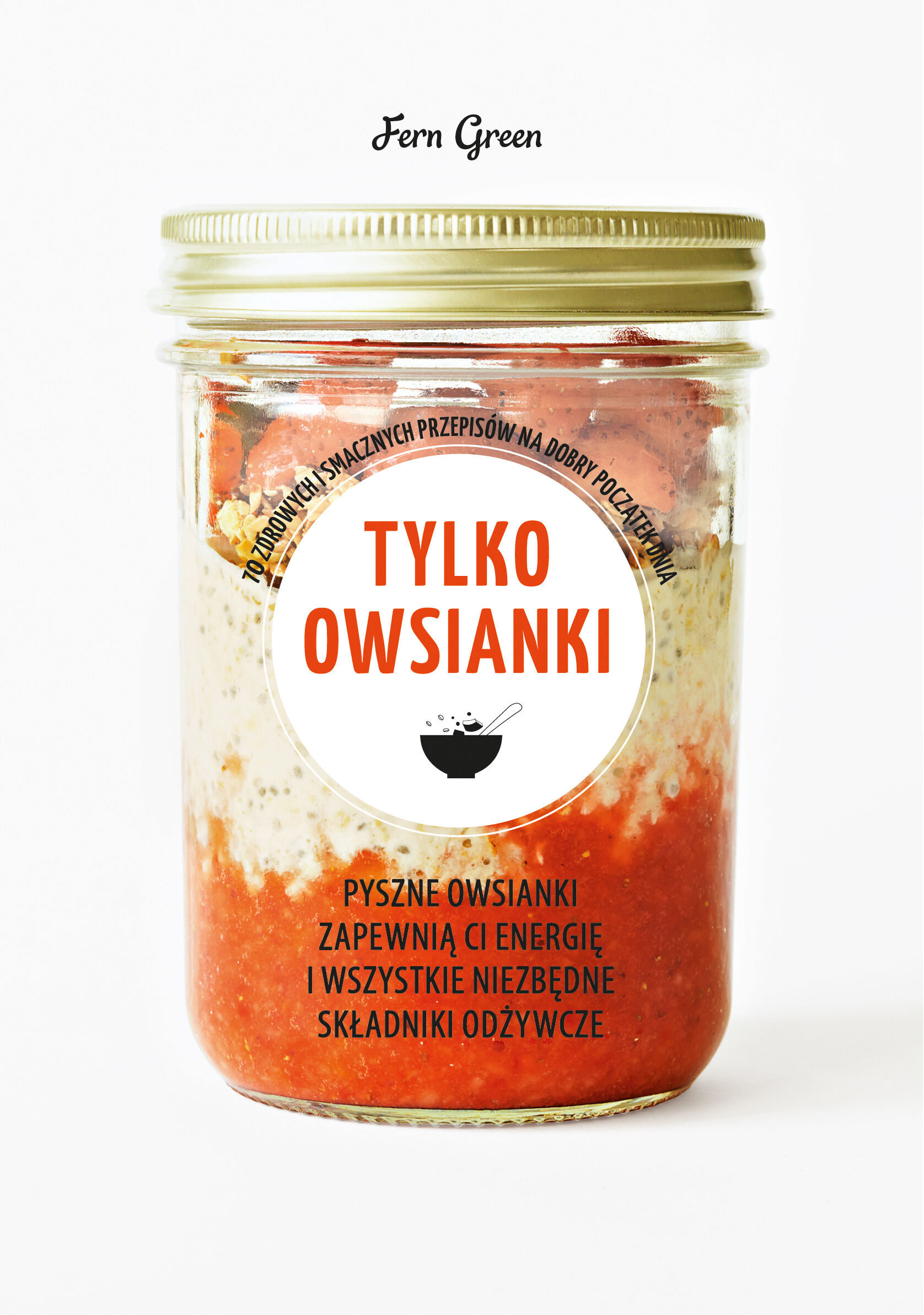 ZIELONA SERIA. Tylko owsianki
