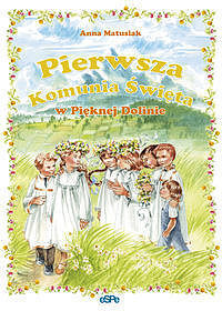 Pierwsza Komunia Święta w Pięknej Dolinie
