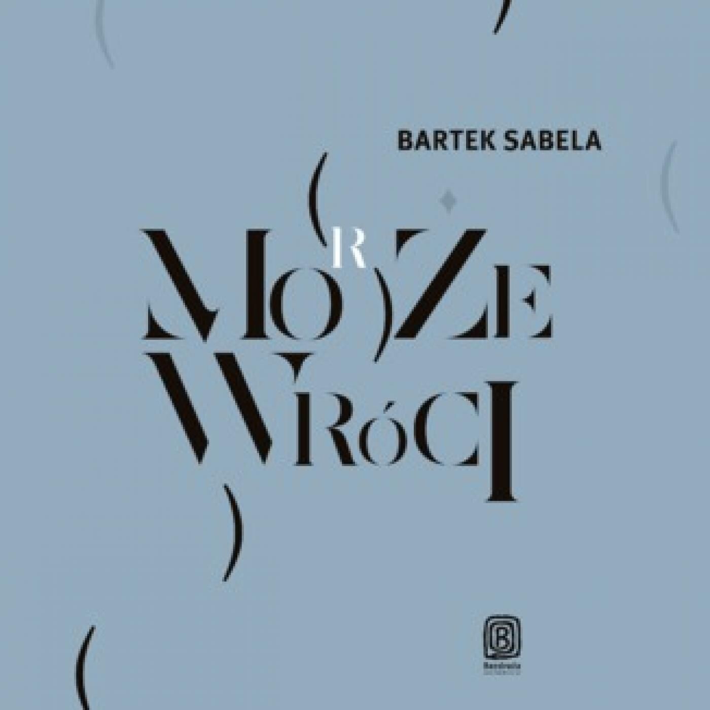 Może (morze) wróci (audiobook MP3)