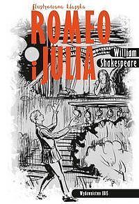 Romeo i Julia (Ilustrowana klasyka)