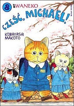 Cześć, Michael! - 8 - Śledztwo trwa