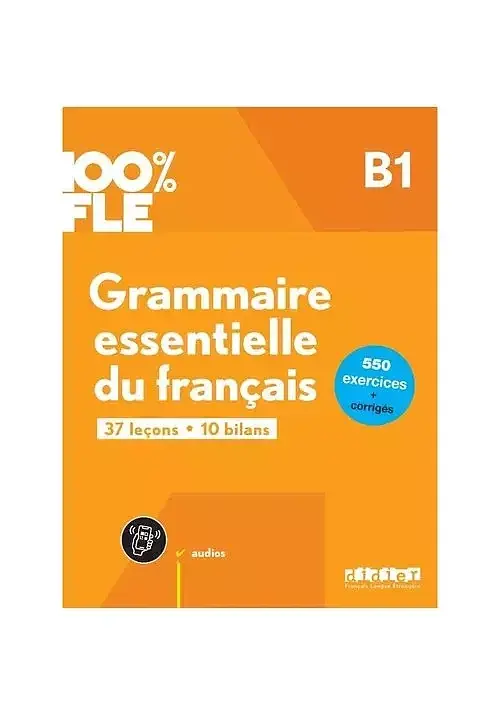 100% FLE Grammaire essentielle du francais B1 książka + zawartość online