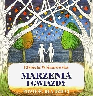 Marzenia i gwiazdy