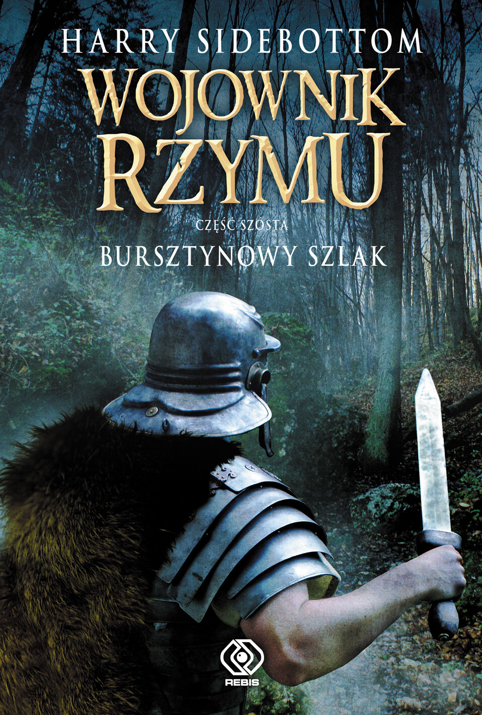 Wojownik Rzymu. Bursztynowy szlak