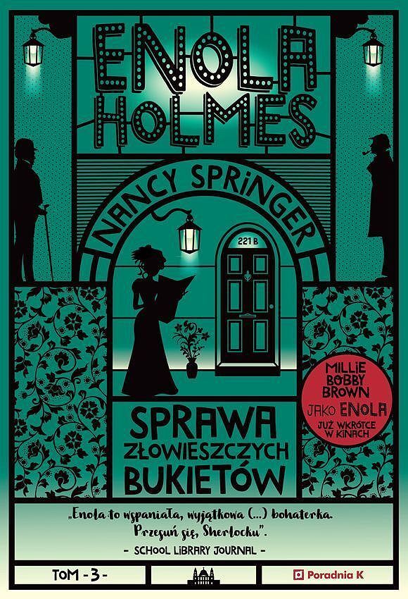 Enola Holmes Sprawa złowieszczych bukietów