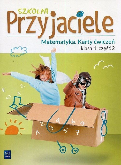 Szkolni Przyjaciele Matematyka 1 Karty ćwiczeń. Część 2