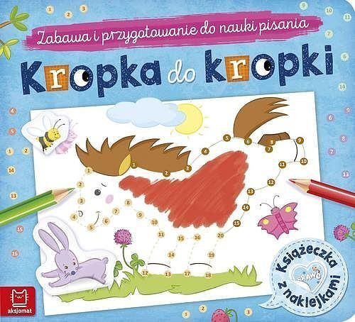 Kropka do kropki. Książeczka z naklejkami. Zabawa i przygotowanie do nauki pisania
