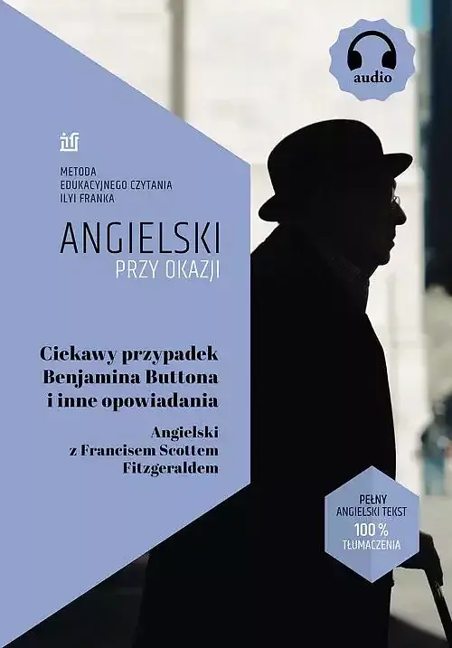 Ciekawy przypadek Benjamina Buttona i inne opowiadania. Angielski z Francisem Scottem Fitzgeraldem
