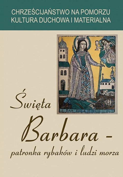 Święta Barbara patronka rybaków i ludzi morza