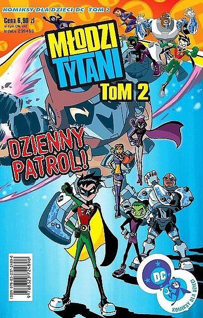 Młodzi Tytani - 2 - Dzienny patrol! (Komiksy dla dzieci DC #2)