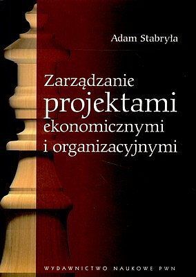 Zarządzanie projektami ekonomicznymi i organizacyjnymi