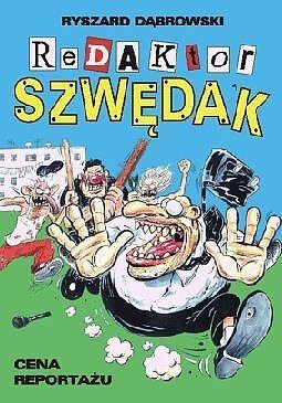 Redaktor Szwędak - 2 - Cena reportażu