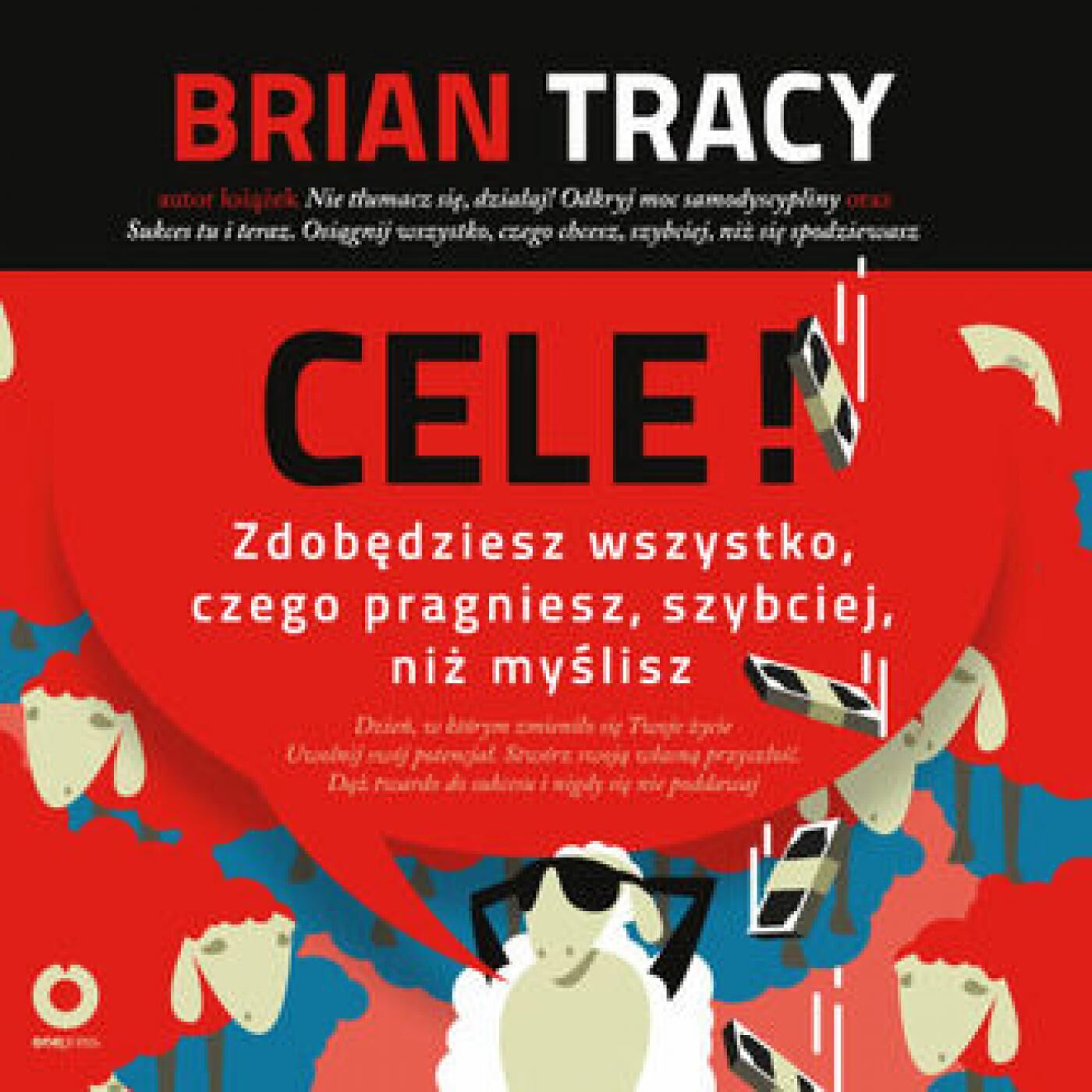 Cele! Zdobędziesz wszystko, czego pragniesz, szybciej, niż myślisz (audiobook MP3)