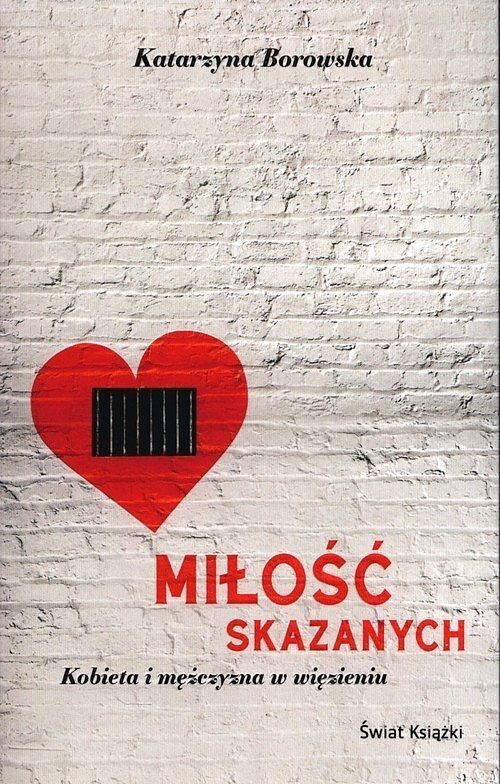 Miłość skazanych - kobieta i mężczyzna w więzieniu