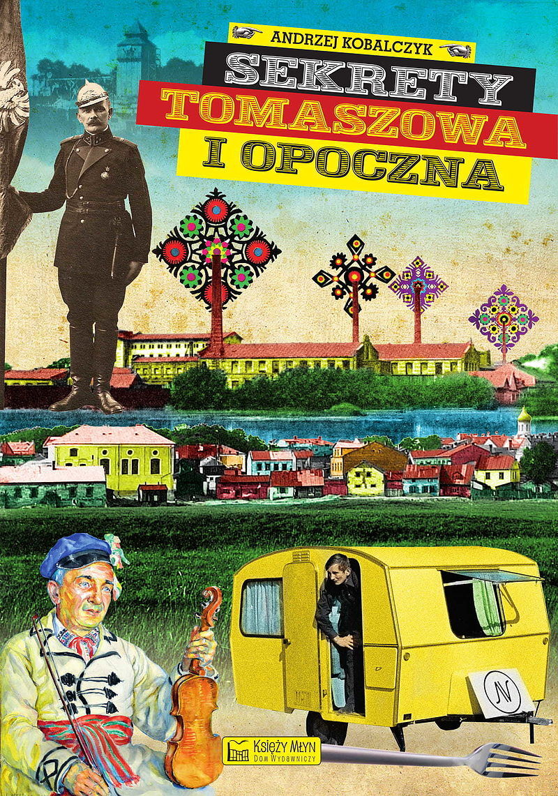 Sekrety Tomaszowa i Opoczna