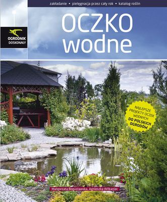 Ogrodnik doskonały oczko wodne