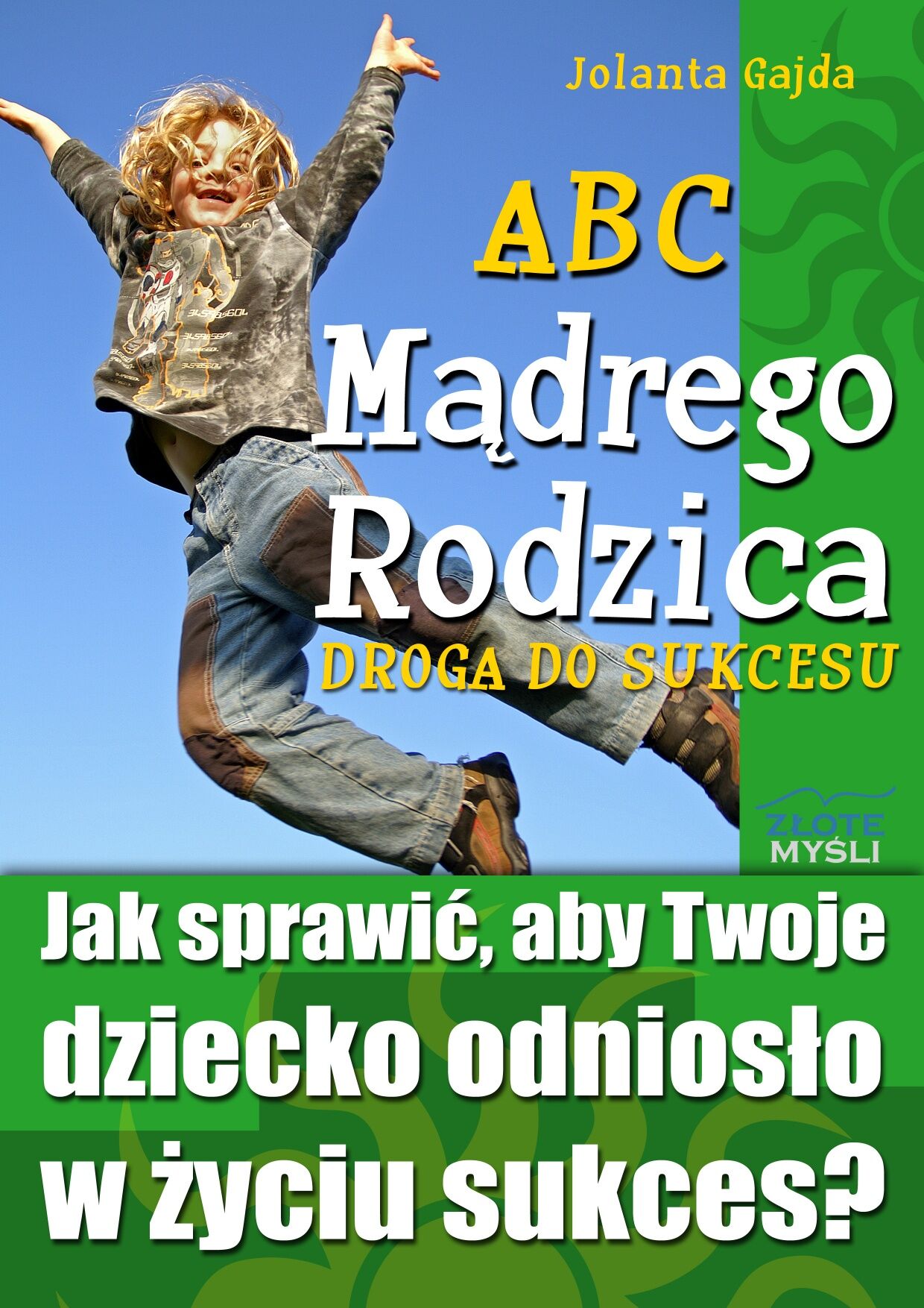 ABC Mądrego Rodzica: Droga do Sukcesu (audiobook MP3)
