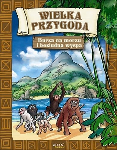 Wielka przygoda - 1 - Burza na morzu i bezludna wyspa