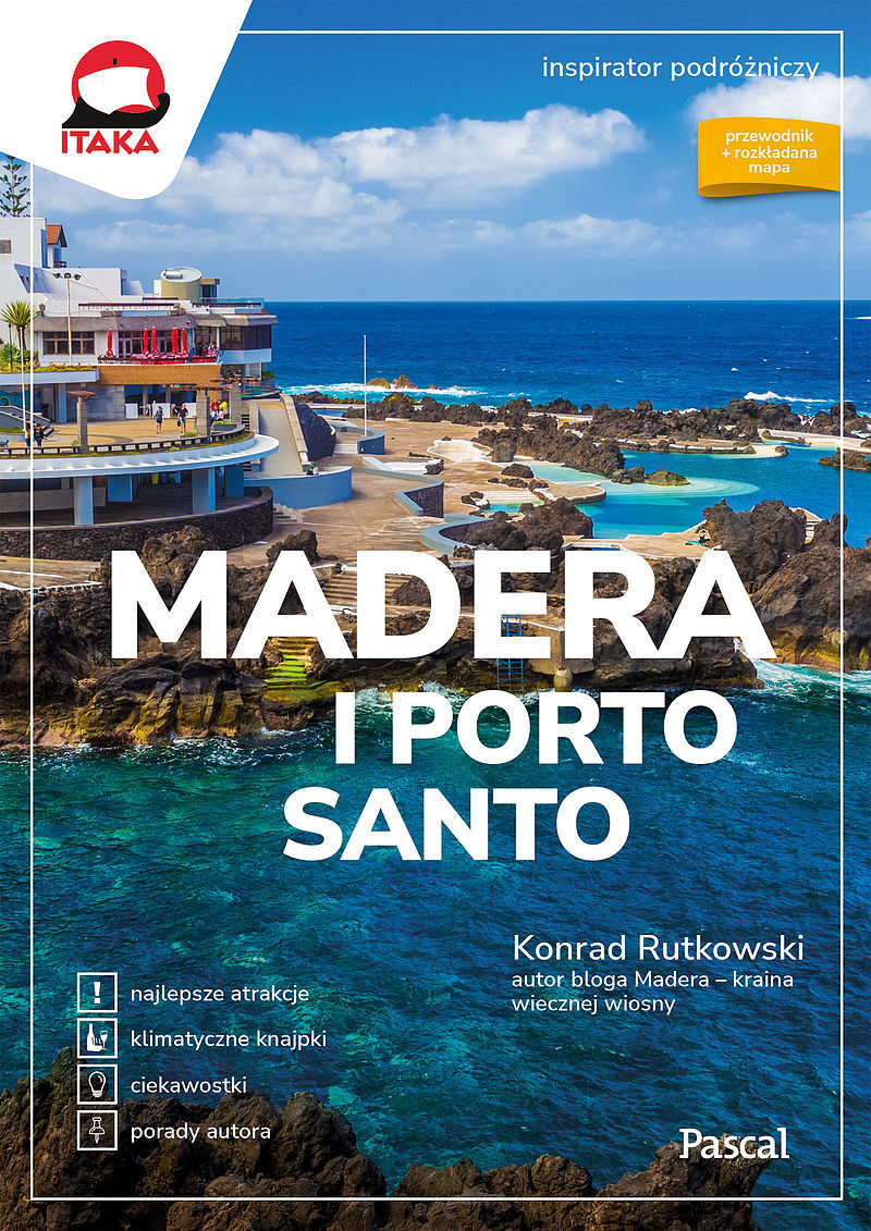 Madera i Porto Santo. Inspirator podróżniczy