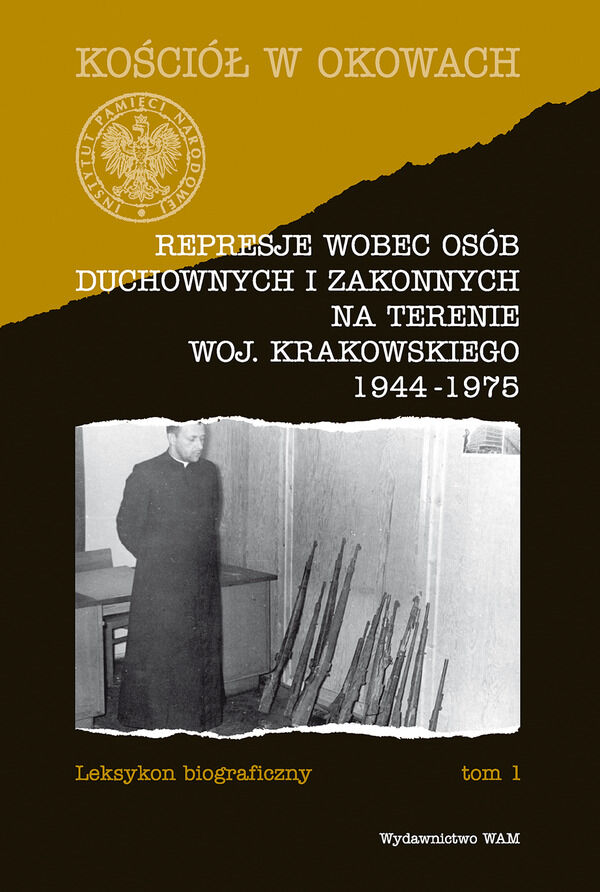 Represje wobec osób duchownych i zakonnych na terenie woj. krakowskiego 1944-1975