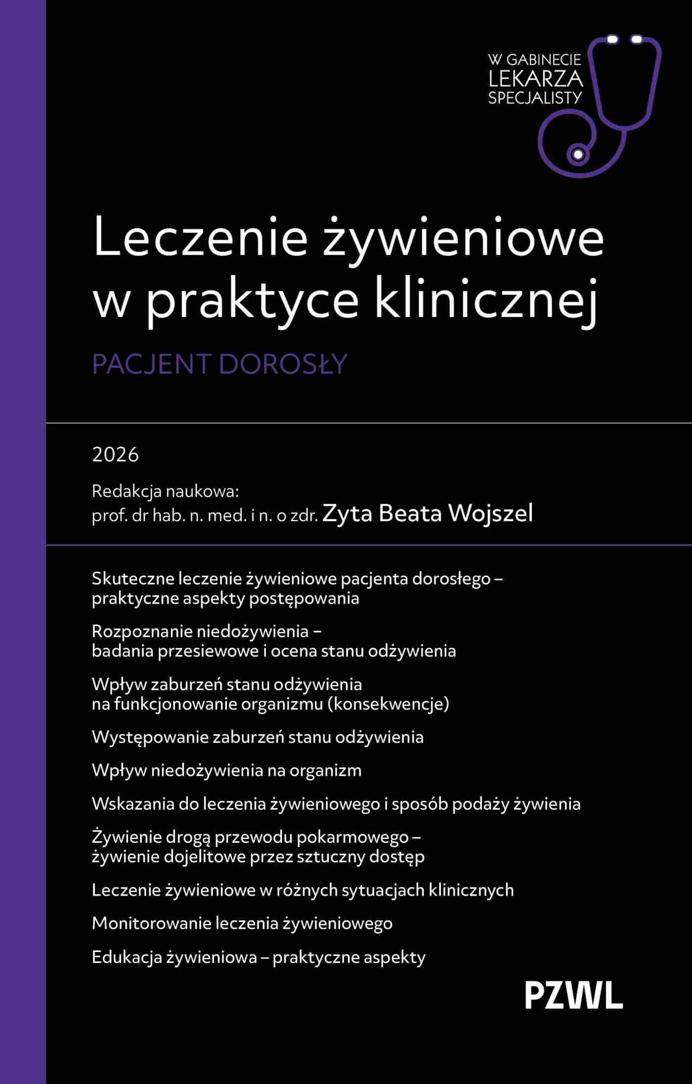Leczenie żywieniowe w praktyce klinicznej. Pacjent dorosły. W gabinecie lekarza specjalisty