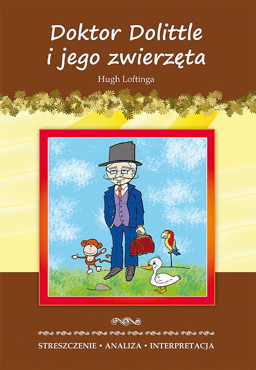Doktor Dolittle i jego zwierzęta Hugh Loftinga.
