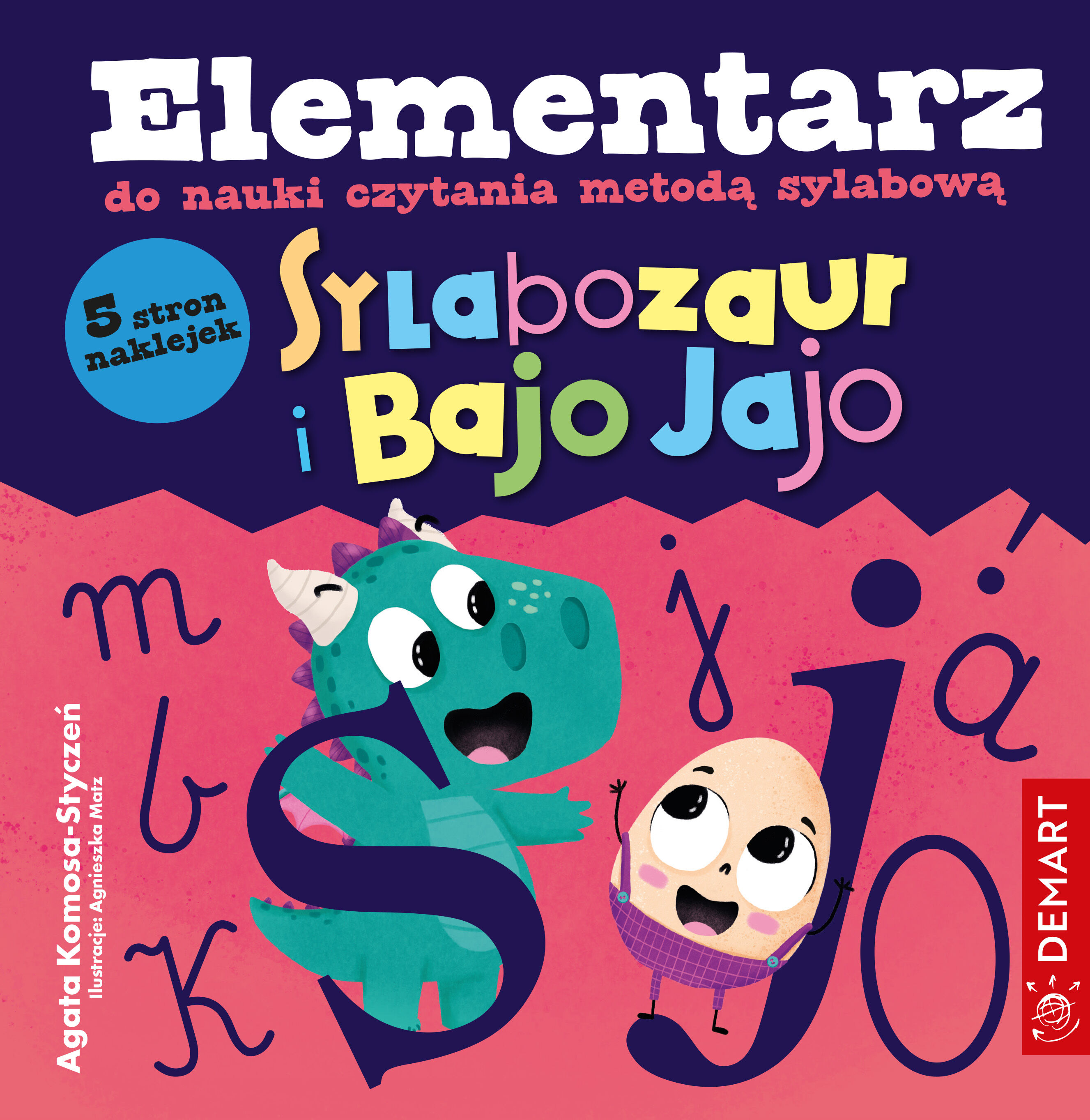 Sylabozaur i Bajo Jajo. Elementarz do nauki czytania metodą sylabową