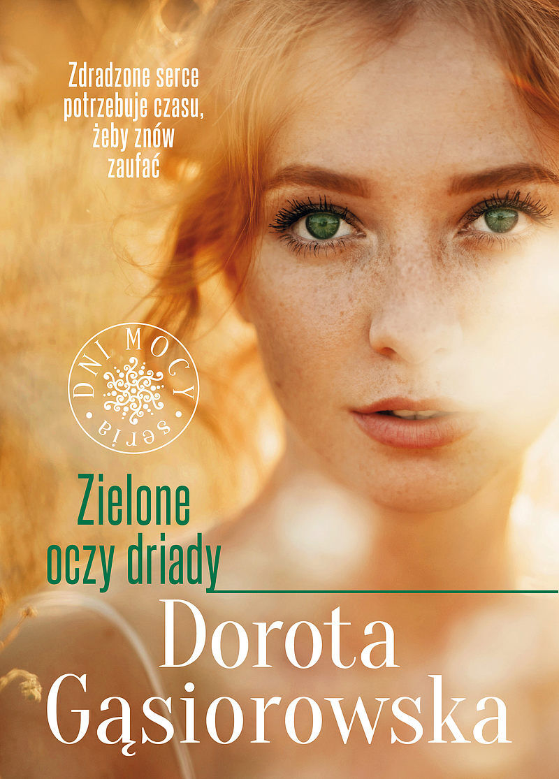 Zielone oczy driady. Seria DNI MOCY