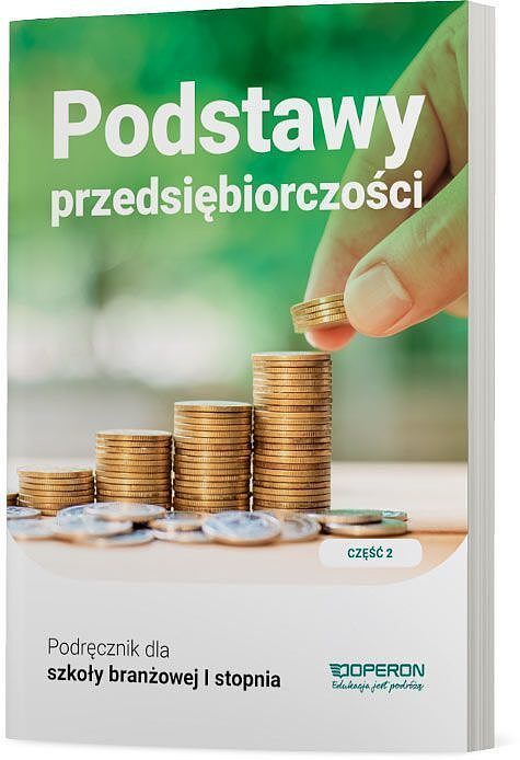 Podstawy przedsiębiorczości podręcznik 2 szkoła branżowa 1 stopnia
