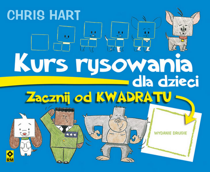 Zacznij od kwadratu kurs rysowania dla dzieci wyd. 2